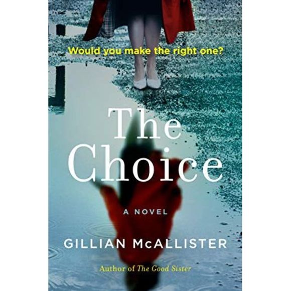 The Choice -- Gillian McAllister - Picture 2 of 3